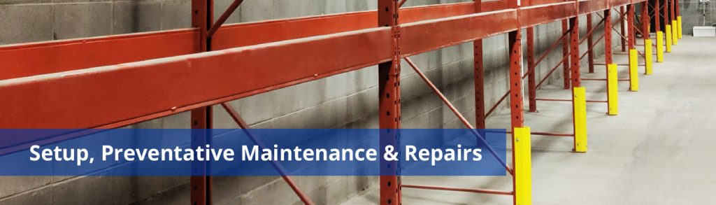 Storage Preventative Maintenance Preventative Maintenance - Cam Industrial
